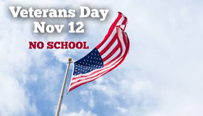 Veteran's Day- NO SCHOOL